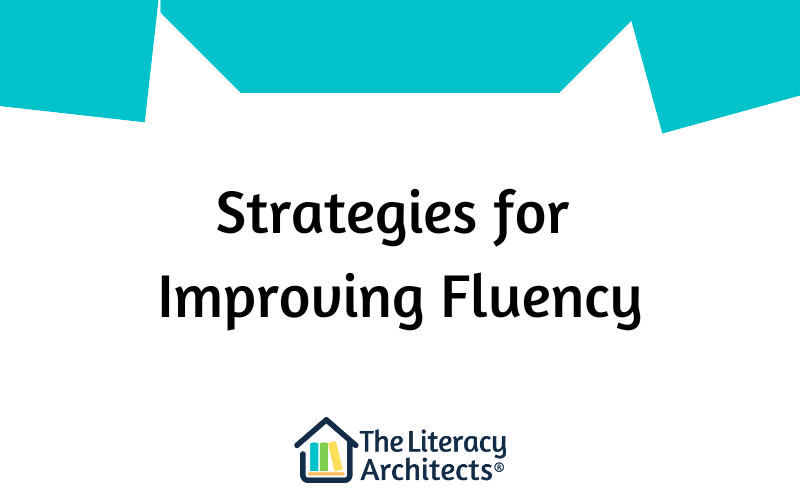 Strategies for Improving Fluency