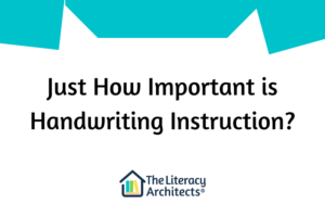 Just How Important is Handwriting Instruction?