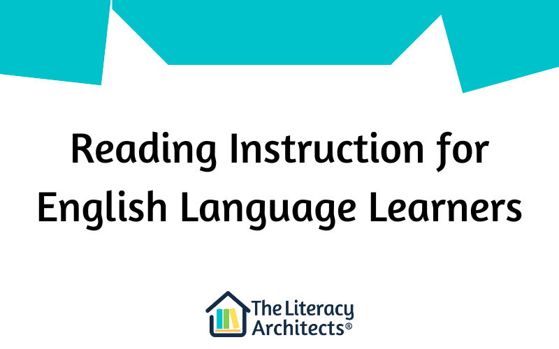 Reading Instruction for English Language Learners